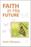 Faith in his future