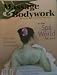Massage & Bodywork: Nurturing Body, Mind & Spirit