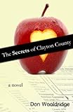 The Secrets of Clayton County: a novel (Volume 1)