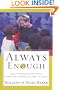 Always Enough: God's Miraculous Provision among the Poorest Children on Earth