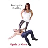 Taming The Bad Boy ~ Cherie Le Clare