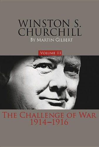 Winston S. Churchill, Volume 3: The Challenge of War, 1914-1916