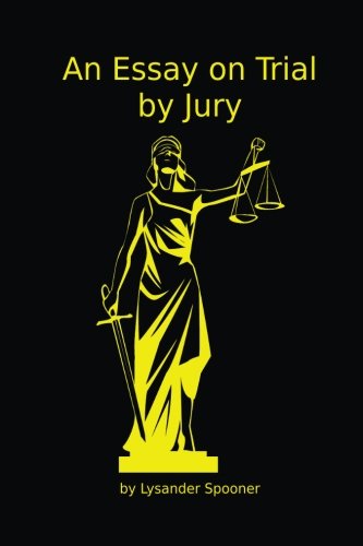 An Essay on Trial by Jury