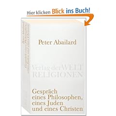 Gespr�ch eines Philosophen, eines Juden und eines Christen: Lateinisch-deutsch (Verlag der Weltreligionen Taschenbuch)