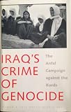 Iraq's crime of genocide : the Anfal campaign against the Kurds