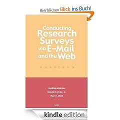 Conducting Research Surveys Via E-Mail and The Web