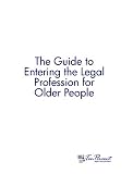 Guide to Entering the Legal Profession for Older People
