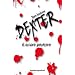 El Oscuro Pasajero = Darkly Dreaming Dexter