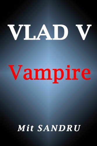 Vampire (Vlad V Book 1)