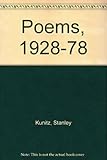 The poems of Stanley Kunitz, 1928-1978