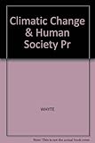 Climatic change and human society