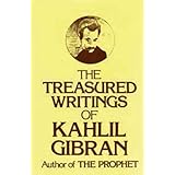 Treasured Writings of Kahlil Gibran