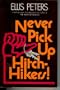 Never Pick Up Hitch-Hikers!