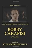 Bobby Carapisi  Vol. 3
