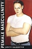 Female Masculinity