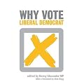 Why Vote Liberal Democrat?