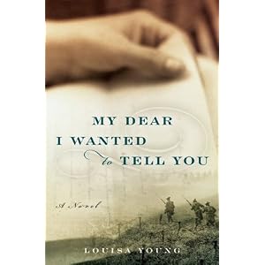 My Dear I Wanted to Tell You: A Novel