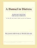 A Damsel in distress (Collected Works of P.G. Wodehouse)