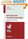 Network and Parallel Computing: IFIP International Conference, NPC 2005, Beijing, China, November 30 - December 3, 2005, Proceedings (Lecture Notes in ... Vision, Pattern Recognition, and Graphics)
