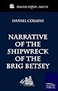Narrative of the Shipwreck of the Brig Betsey
