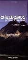 Chilenismos: A Dictionary and Phrasebook for Chilean Spanish / Chilenismos-English / English-Chilenismos (Hippocrene Dictionary & Phrasebooks) (Spanish Edition)