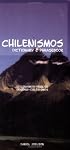 Chilenismos: A Dictionary and Phrasebook for Chilean Spanish / Chilenismos-English / English-Chilenismos (Hippocrene Dictionary & Phrasebooks)