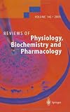 Reviews of Physiology, Biochemistry and Pharmacology 146