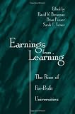 Earnings from Learning: The Rise of For-profit Universities (Suny Series, Frontiers in Education)