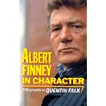 Albert Finney in Character: A Biography book cover