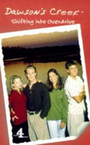 Dawson's Creek: Shifting into Overdrive Vol 3 (Dawson's Creek S.) by C.J. ANDERS