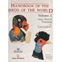 Handbook of the Birds of the World. Volume 2: New World Vultures to Guineafowl