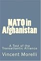 NATO in Afghanistan: a test of the transatlantic alliance.(North Atlantic Treaty Organization): An article from: Congressional Research Service (CRS)