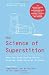 The Science of Superstition: How the Developing Brain Creates Supernatural Beliefs