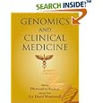 Genomics and Clinical Medicine (Oxford Monographs on Medical Genetics) by Dhavendra, M.D. Kumar and David Weatherall