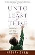 Unto the Least of These: Expressing God's Love to Widows and the Fatherless