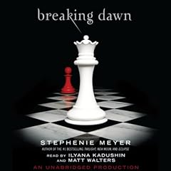 Breaking Dawn: The Twilight Saga, Book 4 (Unabridged)