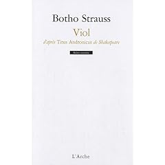 Viol : D'apr�s Titus Andronicus de Shakespeare