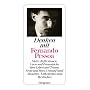 Denken mit Fernando Pessoa: S�tze, Reflexionen, Verse und Prosast�cke �ber Leben und Traum, Seele und Herz, Vernunft und Absurdes, �sthetisches und Mystisches