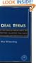 Deal Terms - The Finer Points of Venture Capital Deal Structures, Valuations, Term Sheets, Stock Options and Getting VC Deals Done (Inside the Minds)