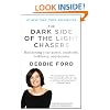 The Dark Side of the Light Chasers