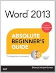 Word 2013 Absolute Beginner's Guide