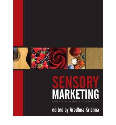 [(Sensory Marketing: Research on the Sensuality of Products)] [Author: Aradhna Krishna] published on (January, 2010)