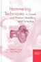 Hammering Techniques in Greek and Roman Jewellery and Toreutics (Colloquia Pontica)