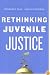 Rethinking Juvenile Justice