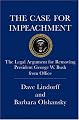 The Case for Impeachment: The Legal Argument for Removing President George W. Bush from Office