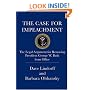 The Case for Impeachment: The Legal Argument for Removing President George W. Bush from Office