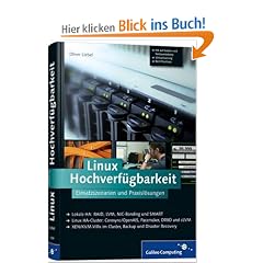 Linux Hochverf�gbarkeit: Einsatzszenarien und Praxisl�sungen (Galileo Computing)
