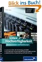 Linux Hochverf�gbarkeit: Einsatzszenarien und Praxisl�sungen (Galileo Computing)