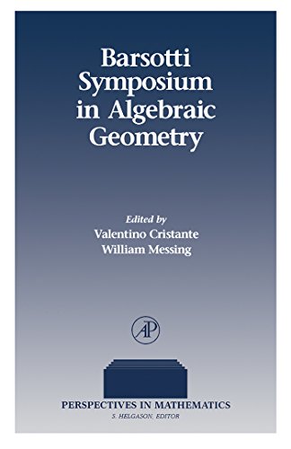 Barsotti Symposium in Algebraic Geometry (Perspectives in Mathematics)