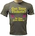 Got Your Tickets to the Gun Show T-shirt